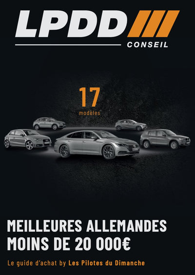 Guide d'achats meilleures allemandes pour moins de 20 000€ - LPDD Conseil | Fiche fiabilité - Fiche fiabilité | Voiture fiable