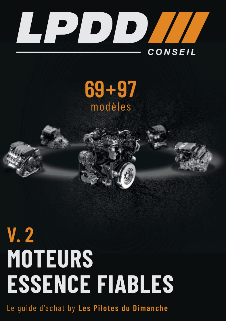 Guide d'achat moteurs essences fiables V.2 - LPDD Conseil | Fiche fiabilité - Fiche fiabilité | Voiture fiable