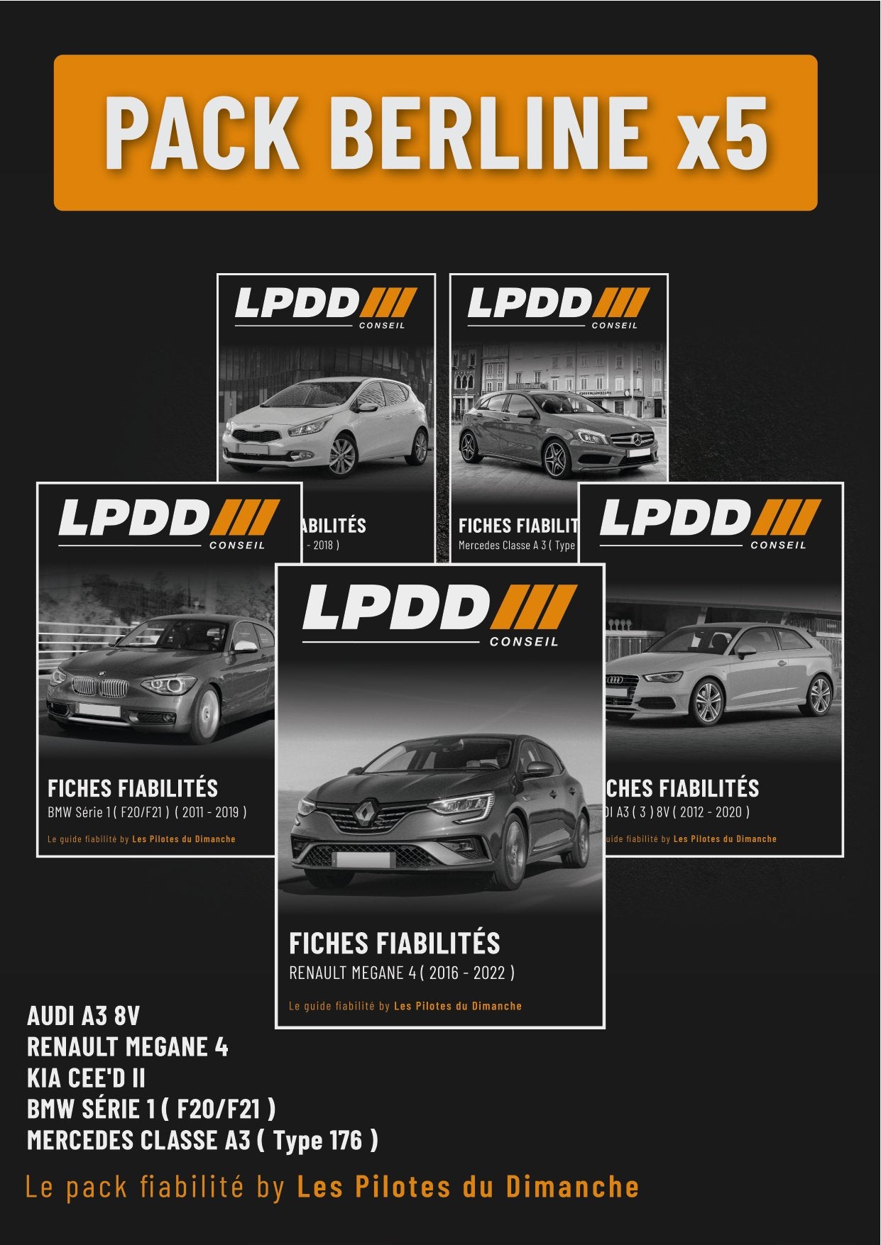 Pack Berline fiable ( 5 Fiches fiabilités ) - LPDD Conseil | Fiche fiabilité - Fiche fiabilité | Voiture fiable